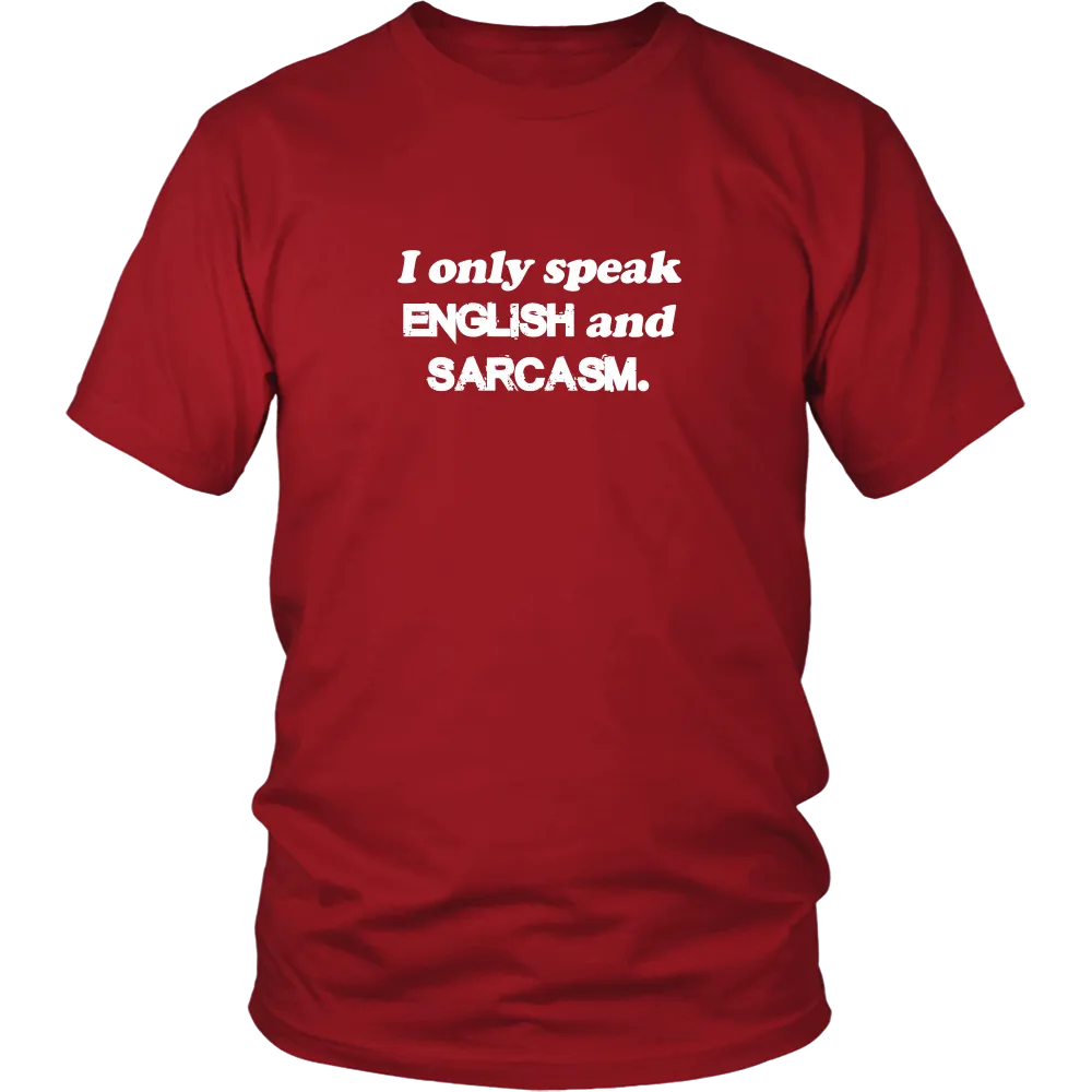 I Only Speak English and Sarcasm