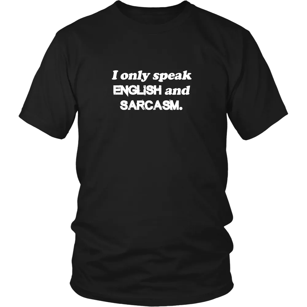 I Only Speak English and Sarcasm