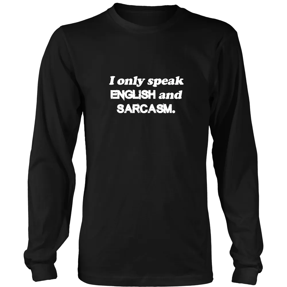 I Only Speak English and Sarcasm