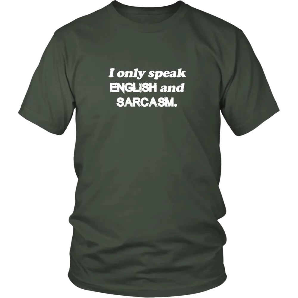 I Only Speak English and Sarcasm