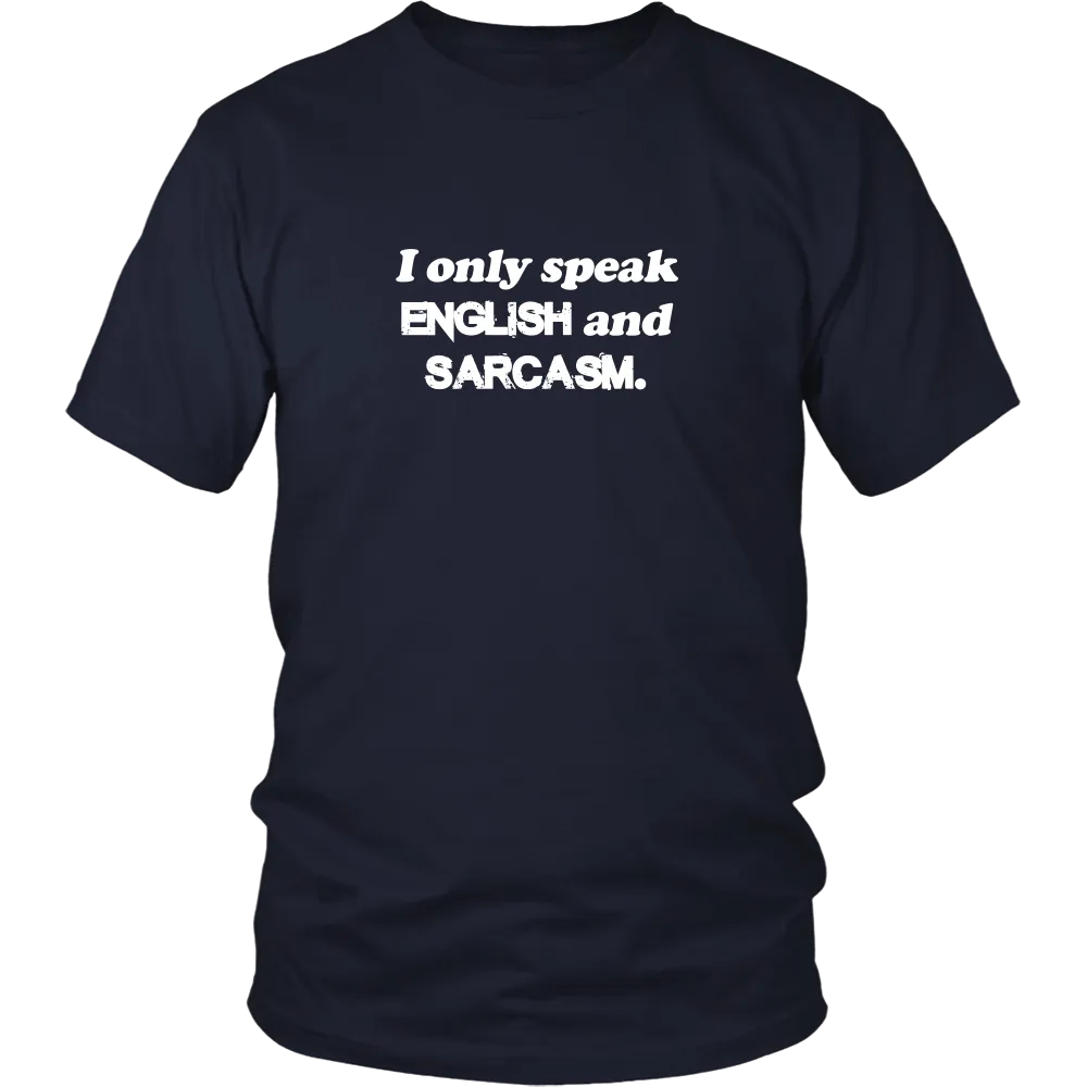 I Only Speak English and Sarcasm