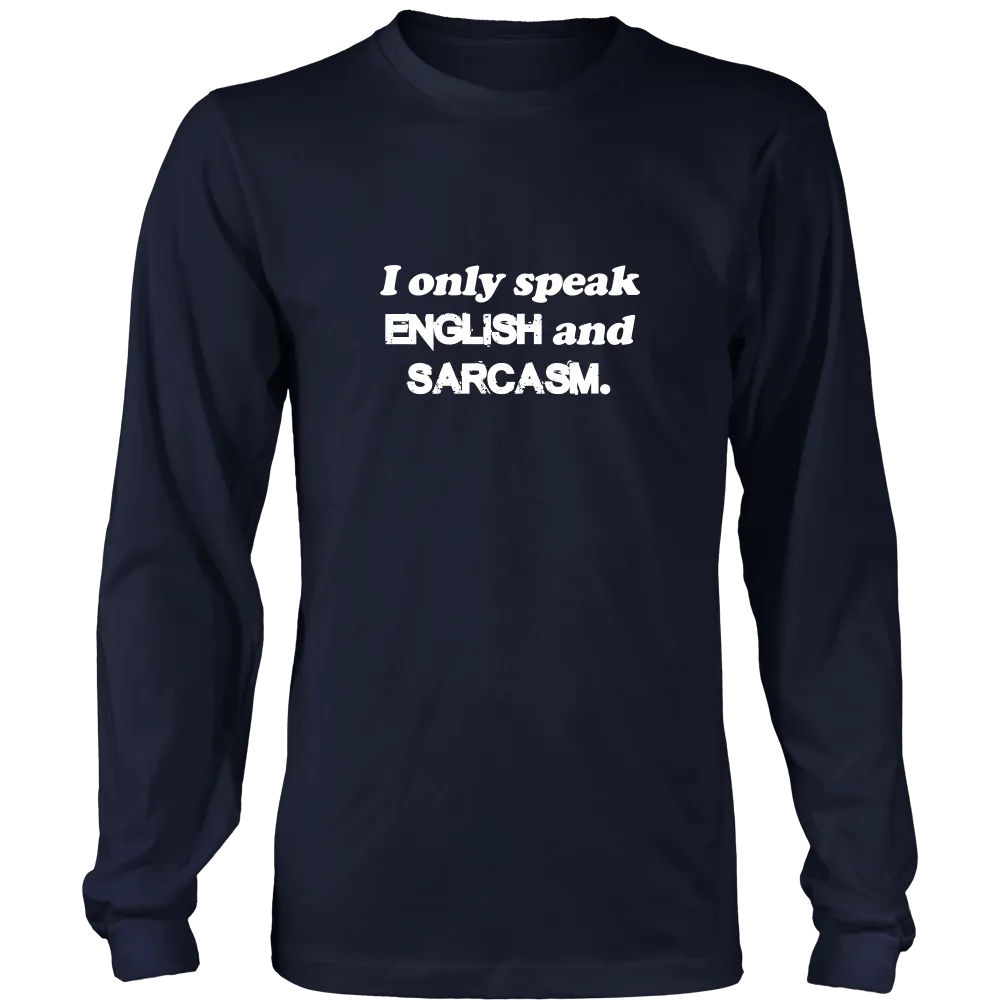 I Only Speak English and Sarcasm