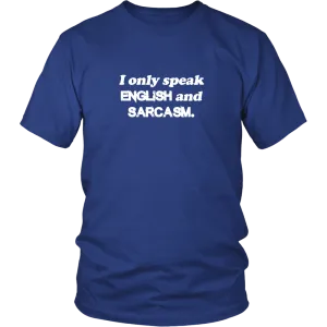 I Only Speak English and Sarcasm