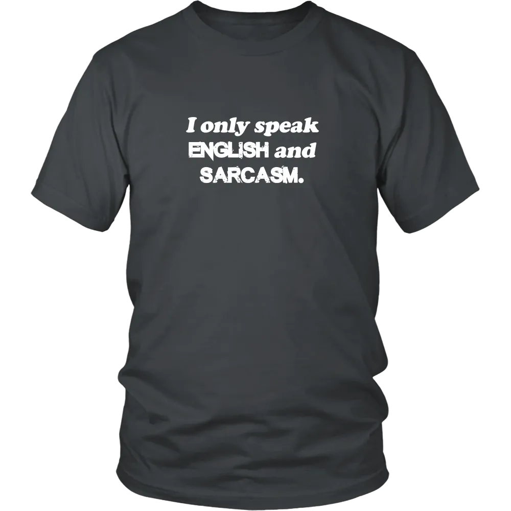 I Only Speak English and Sarcasm