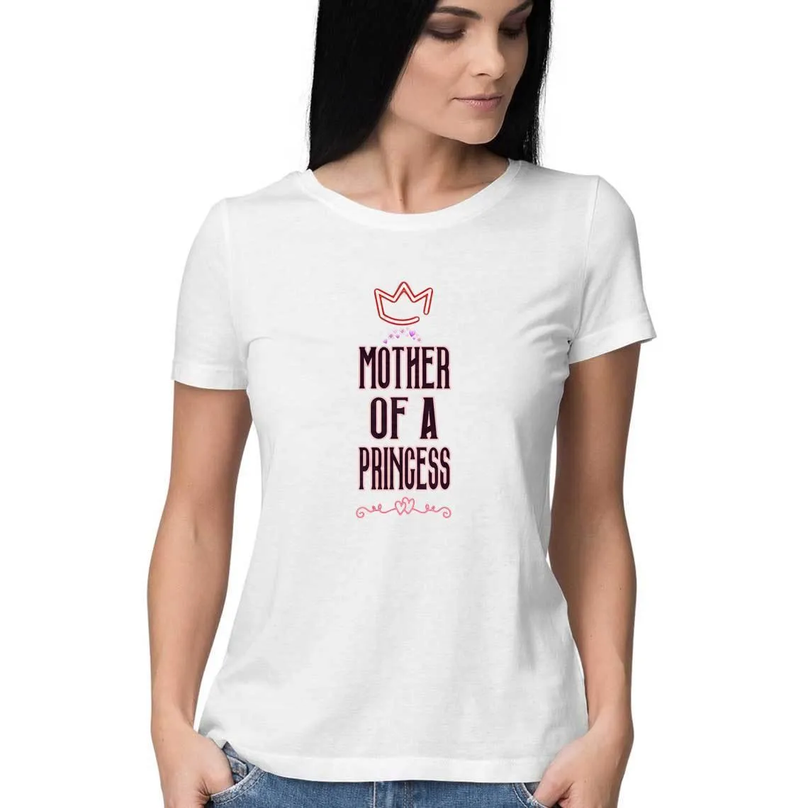 Mother of a Princess | T Shirt for Women D44