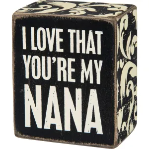 My Nana Box Sign